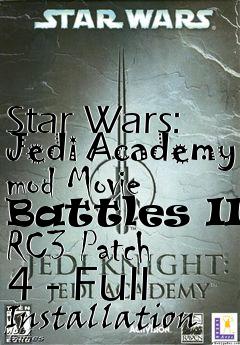 Box art for Star Wars: Jedi Academy mod Movie Battles II: RC3 Patch 4 - Full Installation