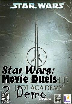 Box art for Star Wars: Movie Duels 2 Demo