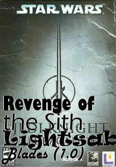 Box art for Revenge of the Sith Lightsaber Blades (1.0)
