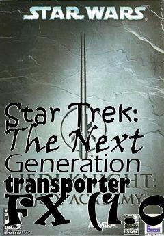Box art for Star Trek: The Next Generation transporter FX (1.0