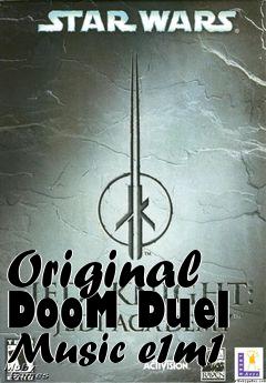 Box art for Original DooM Duel Music e1m1