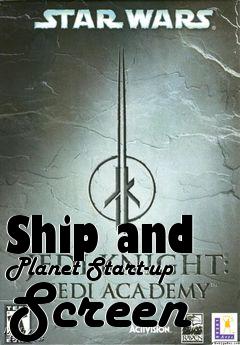 Box art for Ship and Planet Start-up Screen