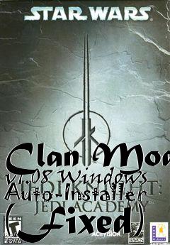 Box art for Clan Mod v1.08 Windows Auto-Installer (Fixed)