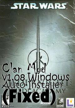 Box art for Clan Mod v1.08 Windows Auto-Installer (Fixed)