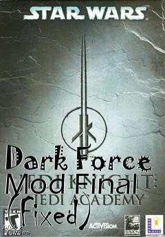 Box art for Dark Force Mod Final (Fixed)