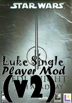 Box art for Luke Single Player Mod (v2)