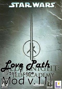 Box art for Love Path (Dark Force Mod v.11)