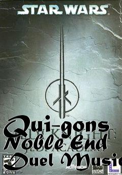Box art for Qui-gons Noble End Duel Music