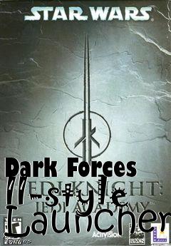 Box art for Dark Forces II-style Launcher