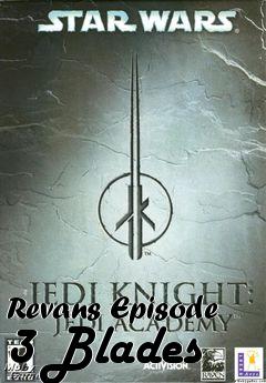 Box art for Revans Episode 3 Blades