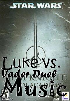Box art for Luke vs. Vader Duel Music