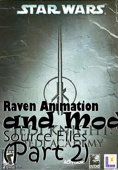 Box art for Raven Animation and Model Source Files (Part 2)
