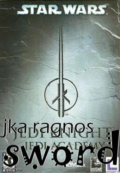 Box art for jka ragnos sword