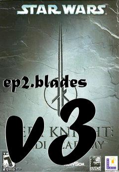 Box art for ep2.blades v3