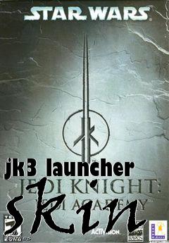 Box art for jk3 launcher skin