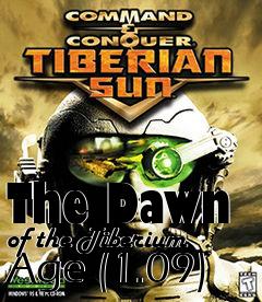 Box art for The Dawn of the Tiberium Age (1.09)