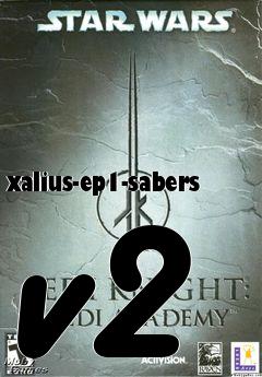 Box art for xalius-ep1-sabers v2
