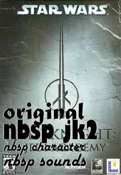 Box art for original nbsp jk2 nbsp character nbsp sounds