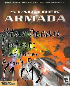 Box art for Star Ocean Project: Executioner Assault Fix (1.01)