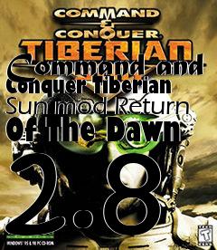 Box art for Command and Conquer Tiberian Sun mod Return Of The Dawn 2.8