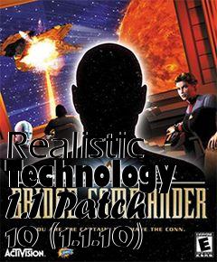 Box art for Realistic Technology 1.1 Patch 10 (1.1.10)