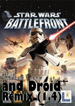 Box art for Shadows Clone and Droid Remix (1.4)