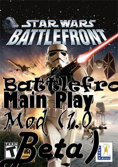 Box art for Battlefront Main Play Mod (1.0 Beta)