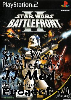 Box art for Star Wars: Battlefront II Mod - The Battlefront Project v1.1
