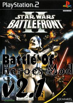 Box art for Battle Of Heroes Mod v2.1