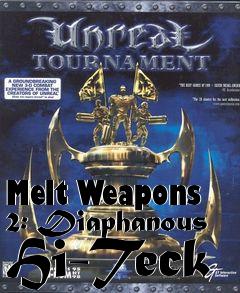 Box art for Melt Weapons 2: Diaphanous Hi-Teck