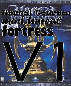 Box art for Unreal Tournament mod Unreal fortress V1