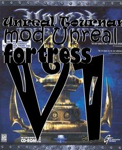 Box art for Unreal Tournament mod Unreal fortress V1