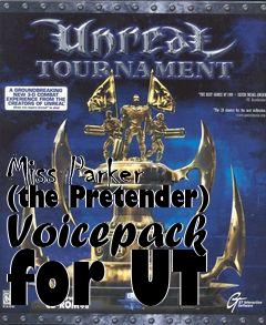 Box art for Miss Parker (the Pretender) Voicepack for UT
