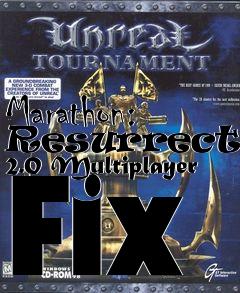 Box art for Marathon: Resurrection 2.0 Multiplayer Fix