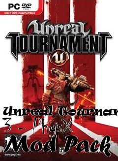 Box art for Unreal Tournament 3 - PhysX Mod Pack