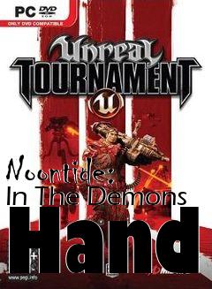 Box art for Noontide: In The Demons Hand