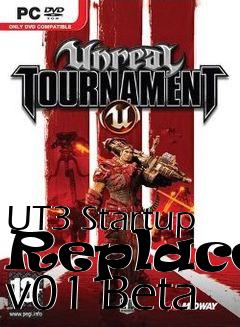 Box art for UT3 Startup Replacer v01 Beta