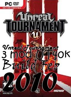 Box art for Unreal Tournament 3 mod UT40k Build Feb 2010