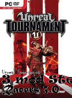 Box art for Unreal Tournament 3 mod Steam Racers 3.0