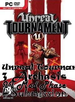 Box art for Unreal Tournament 3 Archasis II Mod Phase 4 Submission