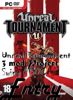 Box art for Unreal Tournament 3 mod Project Swing MSUC Entry