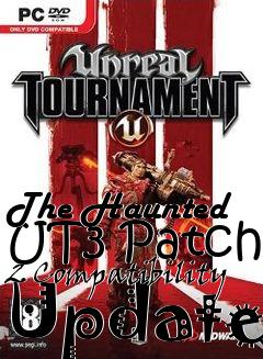 Box art for The Haunted UT3 Patch 2 Compatibility Update