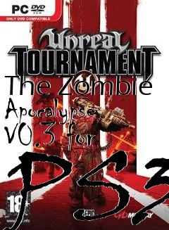 Box art for The Zombie Apocalypse V0.3 for PS3