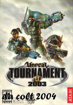 Box art for da colt 2004