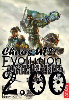 Box art for Chaos UT2: Evolution - UMod version 2.00