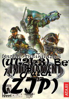 Box art for Unreal Annihilation (UT2k3) Beta 1.1 Patch (ZIP)