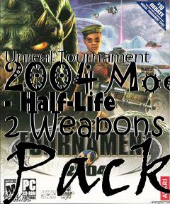 Box art for Unreal Tournament 2004 Mod - Half-Life 2 Weapons Pack