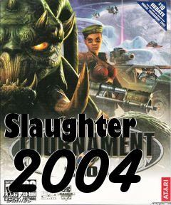 Box art for Slaughter 2004