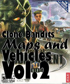 Box art for Clone Bandits Maps and Vehicles Vol.2