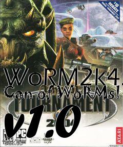 Box art for WoRM2k4: Can of WoRMs! v1.0